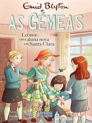 cover image of As Gémeas 17--Leonor, uma nova aluna em Santa Clara